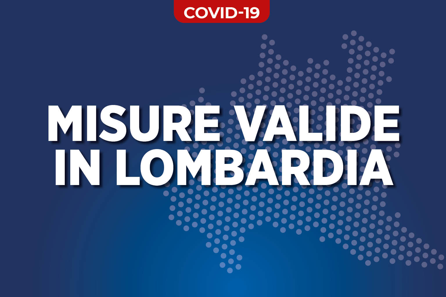 #coronavirus - REGIONE LOMBARDIA - Ulteriori misure urgenti per il contenimento dell’epidemia da Covid